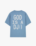 God Is A Dj Tee Baby Blue